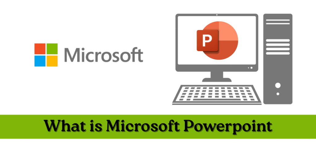 what is Microsoft powerpoint
